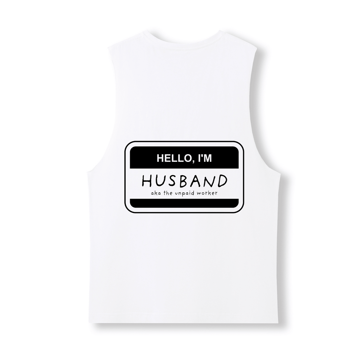 HELLO, I'M HUSBAND TANK - Stick N It