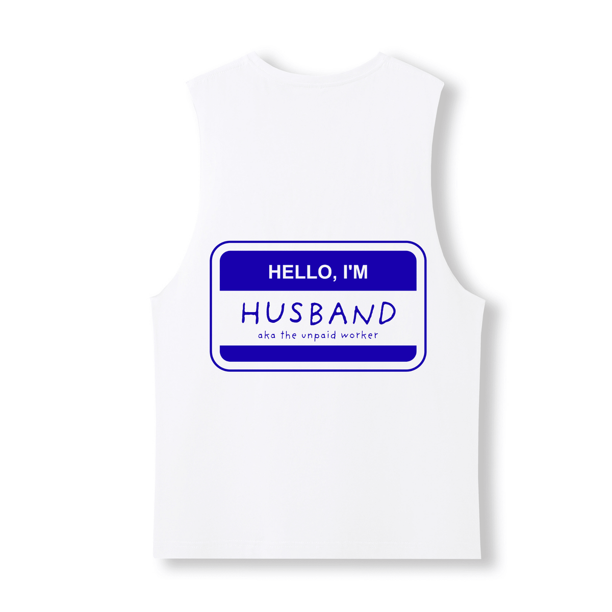 HELLO, I'M HUSBAND TANK - Stick N It