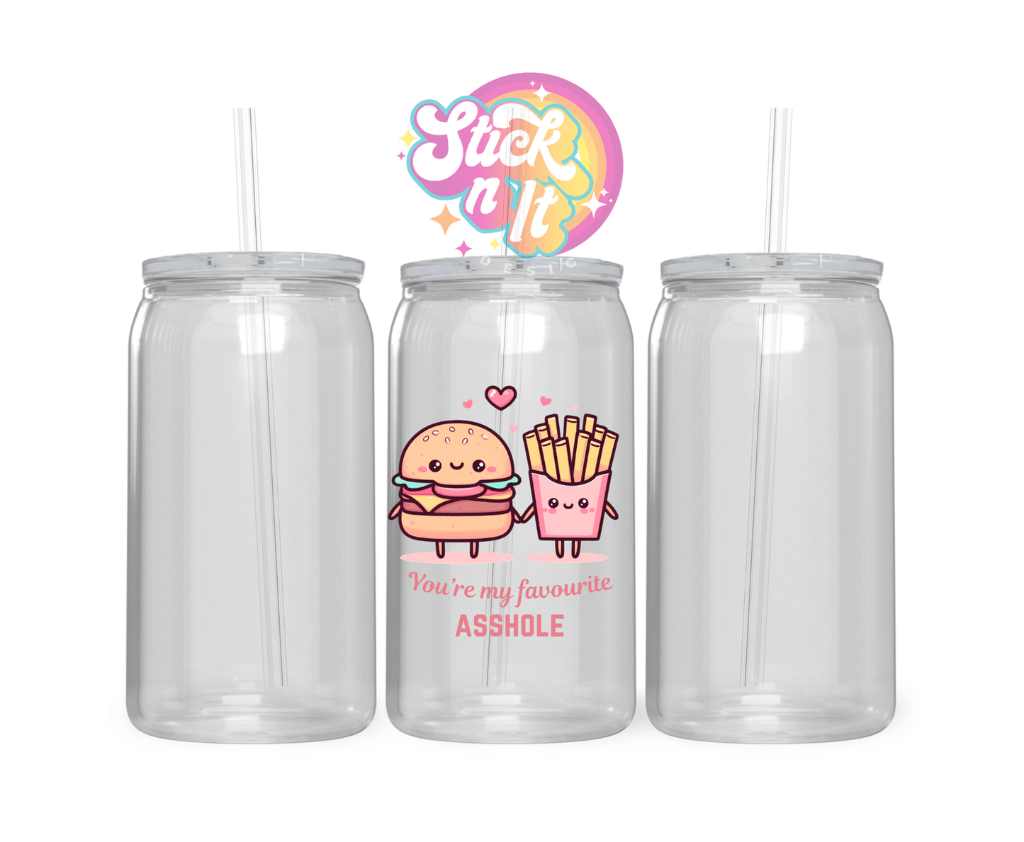 FAVOURITE ASSHOLE ACRYLIC CUP - Stick N It