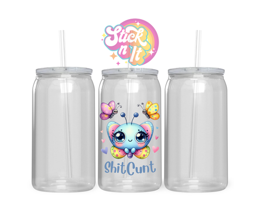 SHITC**T ACRYLIC CUP - Stick N It