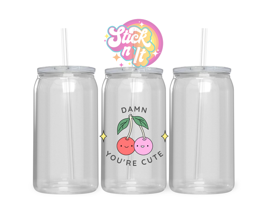 Acrylic cup featuring cute cherries and quote Damn you're cute