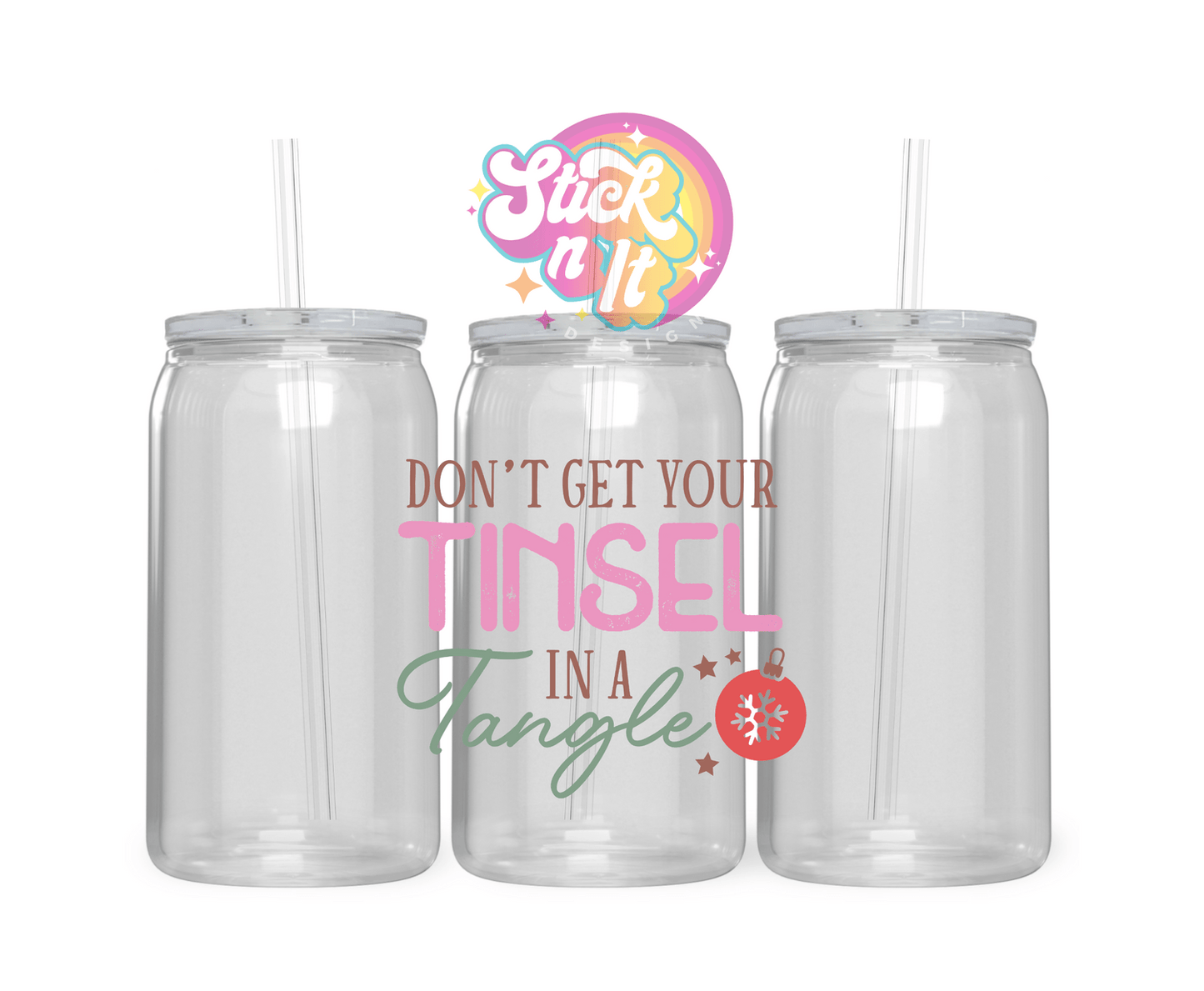 Acrylic cup featuring quote Don't get your tinsel in a tangle