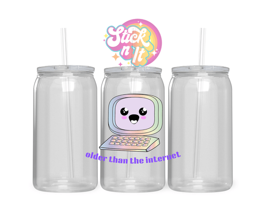 OLDER THAN THE INTERNET ACRYLIC CUP - Stick N It