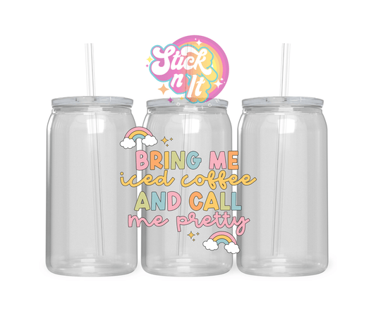 Acrylic cup featuring bring me iced coffee and call me pretty