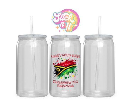 Acrylic cup featuring a watercolour style Vanuatu flag with quote I can't keep calm I'm married to a Vanuatuan 