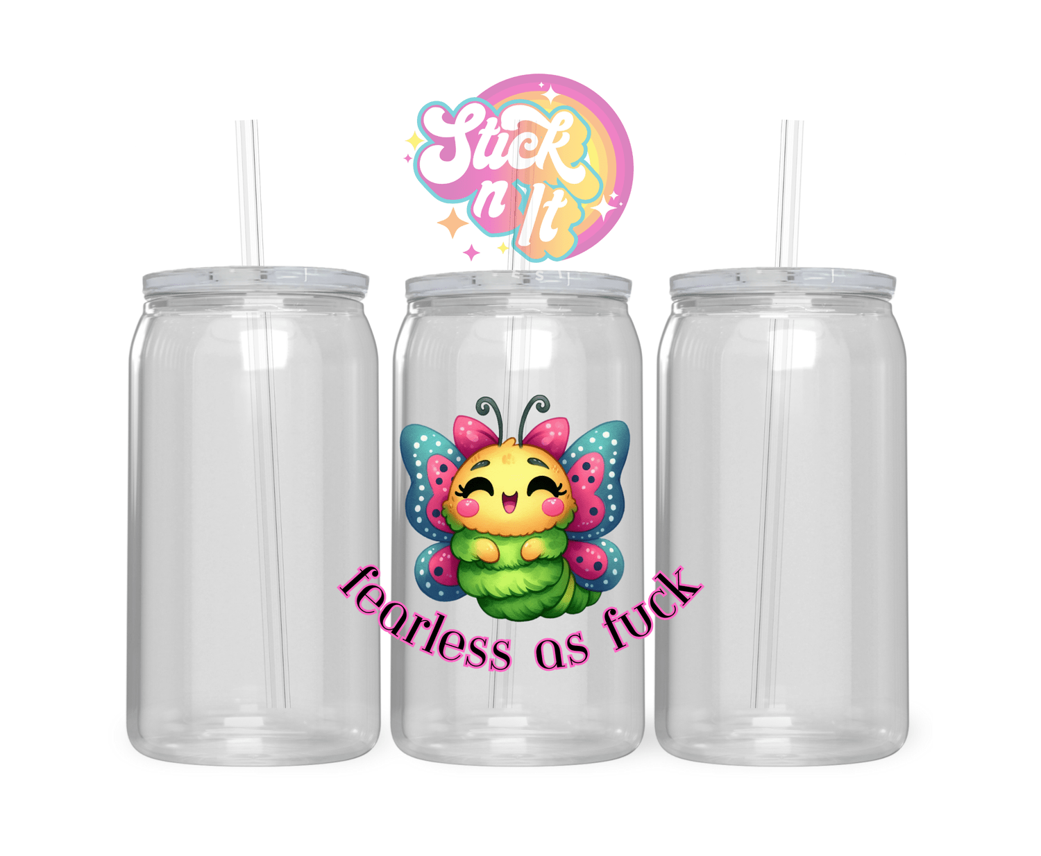 FEARLESS AS FUCK ACRYLIC CUP - Stick N It