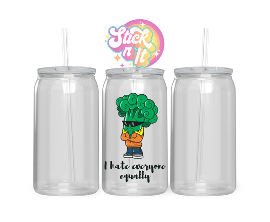 I HATE EVERYONE EQUALLY ACRYLIC CUP - Stick N It