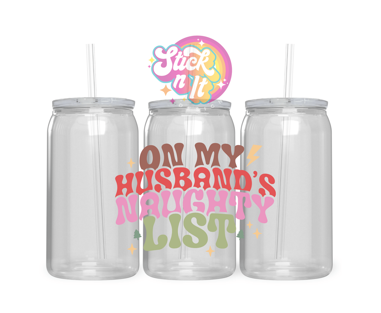 HUSBAND'S NAUGHTY LIST ACRYLIC CUP - Stick N It
