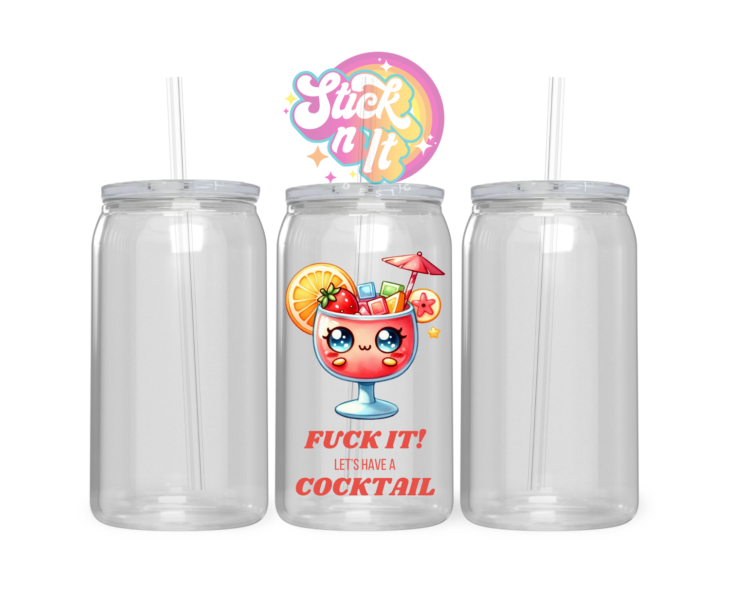 Acrylic cup featuring smiley face cocktail and quote Fuck it! Let's have a cocktail