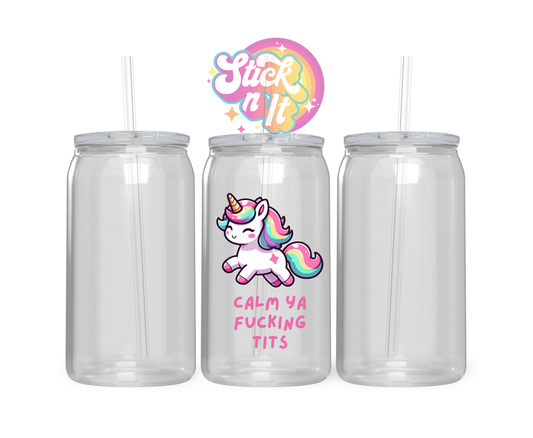 Acrylic cup featuring rainbow unicorn and quote Calm ya fucking tits