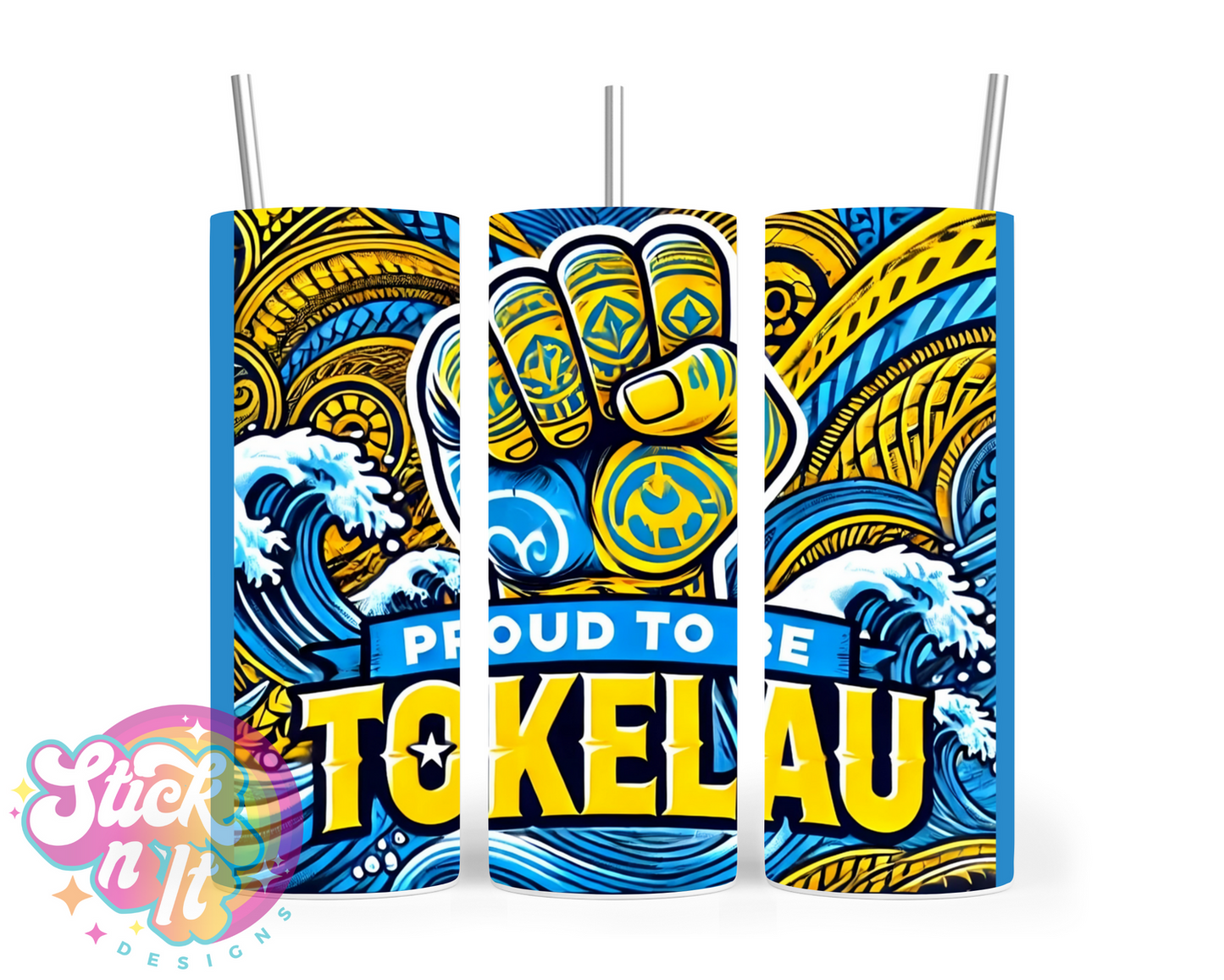 Stainless steel tumbler featuring a raised fist and quote Proud to be Tokelau on a blue background