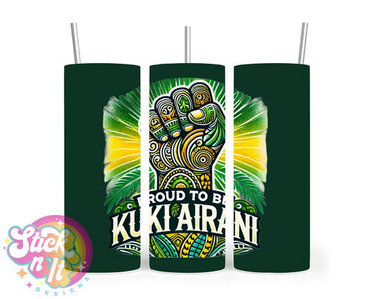 Stainless steel tumbler featuring a raised fist and quote Proud to be Kuki Airani on a green background