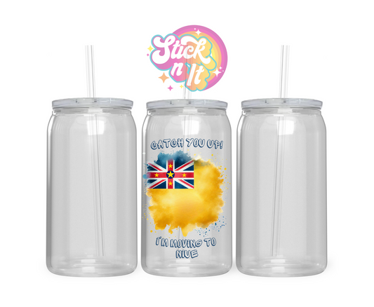 Acrylic cup featuring a watercolour style Niue flag with quote Catch you up! I'm moving to Niue