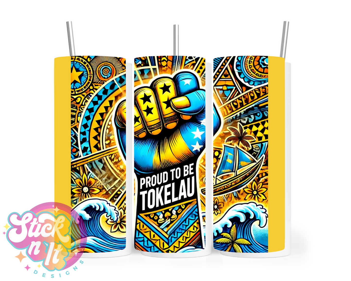 Stainless steel tumbler featuring a raised fist and quote Proud to be Tokelau on a yellow background 