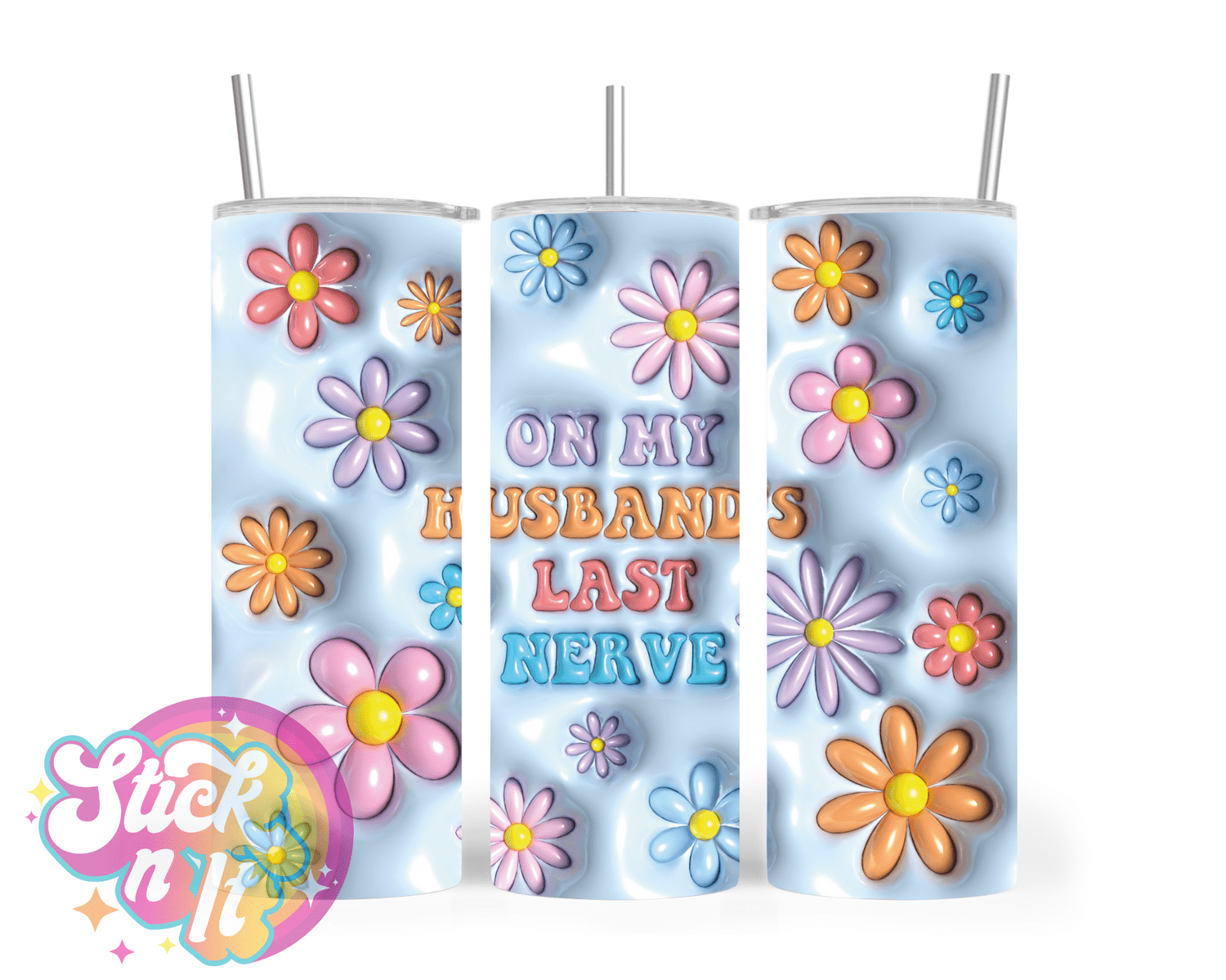 ON MY HUSBANDS LAST NERVE INSULATED TUMBLER - Stick N It