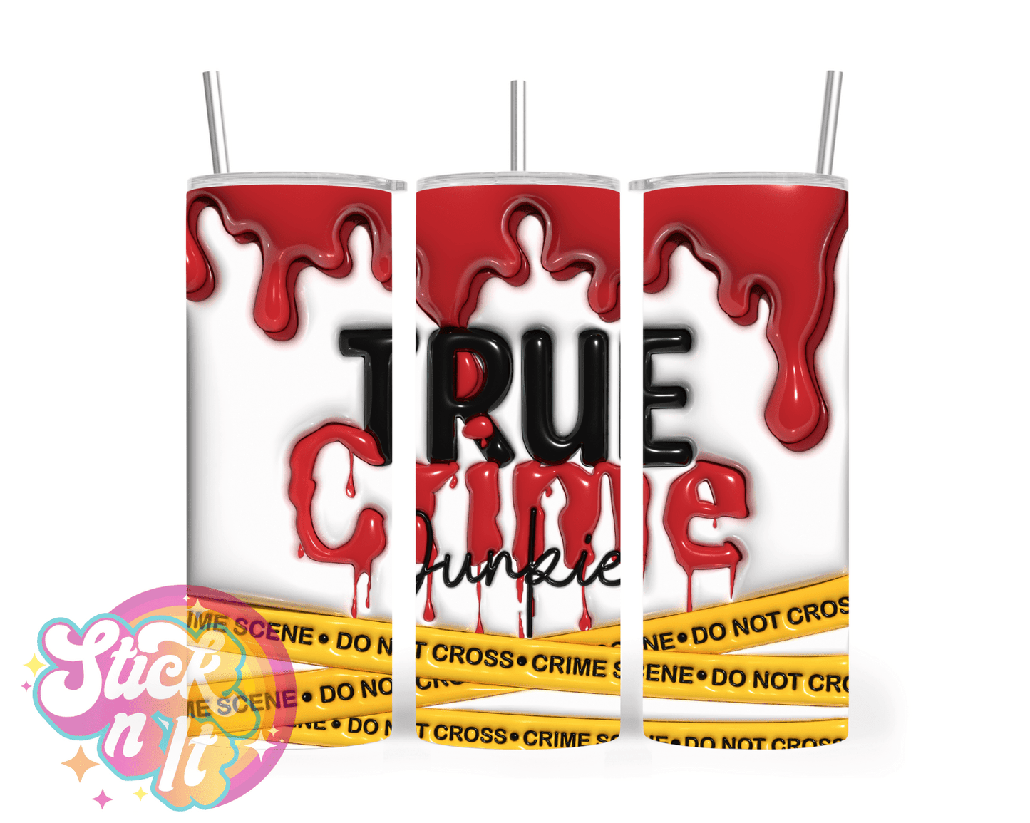Stainless steel insulated tumbler with quote true crime junkie and police tape