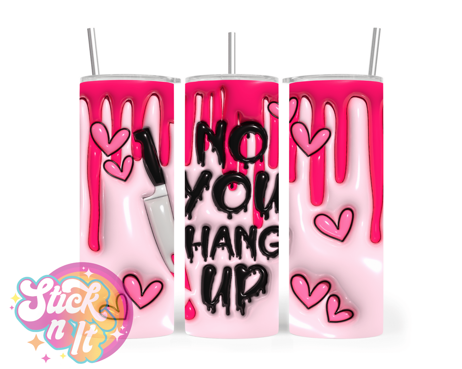 Stainless steel insulated tumbler with quote No you hang up