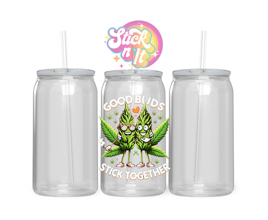 420 themed stainless steel insulated tumbler featuring cannabis buds hugging and quote Good buds stick together