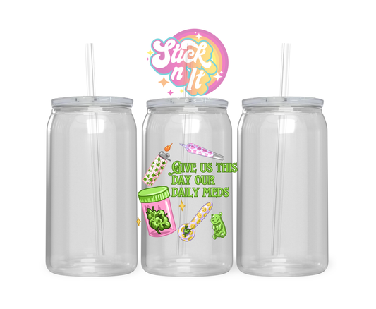 420 themed stainless steel insulated tumbler featuring quote Give us this day our daily meds with cannabis images