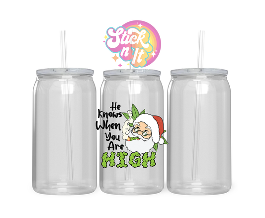 420 themed stainless steel insulated tumbler featuring Santa and quote He knows when you are high